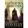 The Emperor's Blades: Chronicle of the Unhewn Throne, Book I