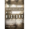 Conversations with History