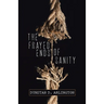 The Frayed Ends of Sanity