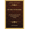 The Effect Of Humidity: On Nervousness And On General Efficiency (1916)