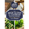 Gluten Free Cookbook: The Mega Gluten-Free Cookbook For The Smart - Quick and Easy Recipes You Will Enjoy