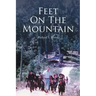 Feet on the Mountain