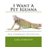 I Want A Pet Iguana