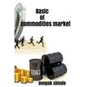 Basic of commodities market: The target of susses