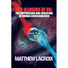 The Illusion of Us: The Suppression and Evolution of Human Consciousness