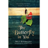 The Butterfly in You: Discovering Your True Identity in Christ