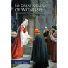 So Great A Cloud of Witnesses: Heroes From Church History