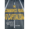 The Communist Road to Capitalism: How Social Unrest and Containment Have Pushed China's (R)Evolution Since 1949