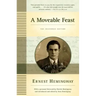 A Moveable Feast: The Restored Edition
