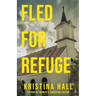 Fled for Refuge