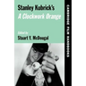 Stanley Kubrick's a Clockwork Orange