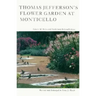 Thomas Jefferson's Flower Garden at Monticello