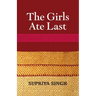 The Girls Ate Last