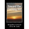 Toward The Evening Sky