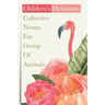 Children'S Dictionary Collective Nouns For Group Of Animals: Kids Book