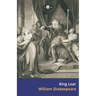 King Lear: The Tragedy of King Lear