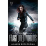 Fractured Worlds