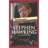 Stephen Hawking: A Biography