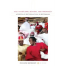 Holy Hustlers, Schism, and Prophecy: Apostolic Reformation in Botswana Volume 11 [With DVD]