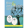 Riley & Janie Mitchell: A Proud & Lasting Legacy of Family, Faith, Love & Courage