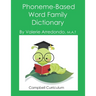 Phoneme-Based Word Family Dictionary: Aligning Word Family Instruction with the Science of Reading