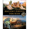 Ancient Greece for Kids Through the Lives of its Philosophers, Lawmakers, and Heroes
