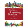 The Risk in Crossing Borders