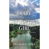 The Diary of a Country Girl: Book 1: for His Divine Purpose