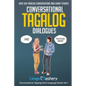 Conversational Tagalog Dialogues: Over 100 Tagalog Conversations and Short Stories