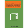Hinduism or Christianity? a Study in the Distinctiveness of the Christian Message