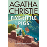 Five Little Pigs: A Hercule Poirot Mystery: The Official Authorized Edition