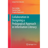 Collaboration in Designing a Pedagogical Approach in Information Literacy
