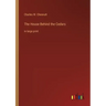 The House Behind the Cedars: in large print