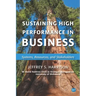 Sustaining High Performance in Business: Systems, Resources, and Stakeholders