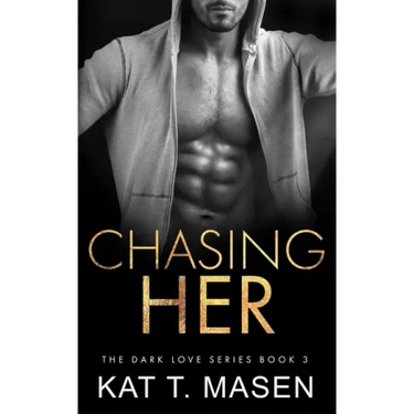 Chasing Her