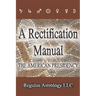A Rectification Manual: The American Presidency