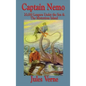 Captain Nemo: 20,000 Leagues Under the Sea and the Mysterious Island