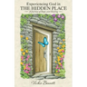 Experiencing God in the Hidden Place: A Journey of Hope and Healing