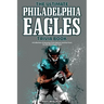 The Ultimate Philadelphia Eagles Trivia Book: A Collection of Amazing Trivia Quizzes and Fun Facts for Die-Hard Eagles Fans!