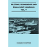 Piloting, Seamanship and Small Boat Handling - Vol. V
