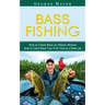 Bass Fishing: How to Catch Bass on Plastic Worms (How to Catch Bass Your First Time on a New Lak)