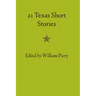 Twenty-one Texas Short Stories