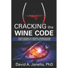 Cracking the Wine Code: Your Guide to Herbal Winemaking for Longevity and Life Extension