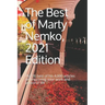 The Best of Marty Nemko, 2021 Edition: The 26 best of his 4,000 articles on improving your work and personal life