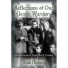 Reflections of Our Gentle Warriors