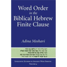 Word Order in the Biblical Hebrew Finite Clause