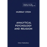 The Collected Writings of Murray Stein: Volume 6: Analytical Psychology And Religion