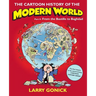 The Cartoon History of the Modern World, Part II: From the Bastille to Baghdad
