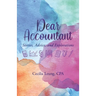 Dear Accountant: Stories, Advice, and Explorations