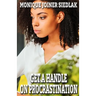Get A Handle on Procrastination